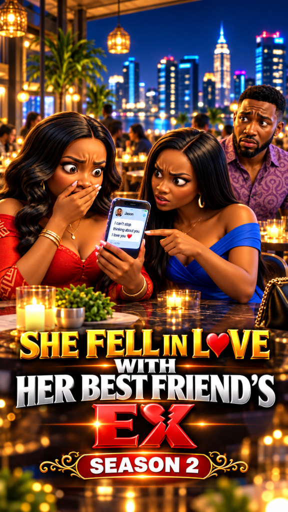SHE FELL IN LOVE WITH HER BEST FRIEND’S EX Season 2 thumbnail